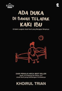 Image of Ada Duka Di Bawah Telapak Kaki Ibu