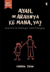 Image of Ayah ini Arahnya Ke Mana ya